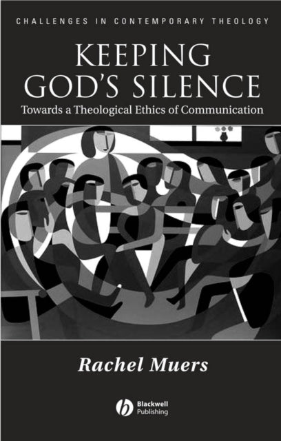 Book cover of: Keeping God's Silence. By: Rachel Muers