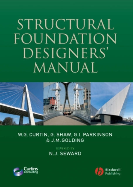 Book cover of: Structural Foundation Designers' Manual. By: Curtins Consulting Engineers
