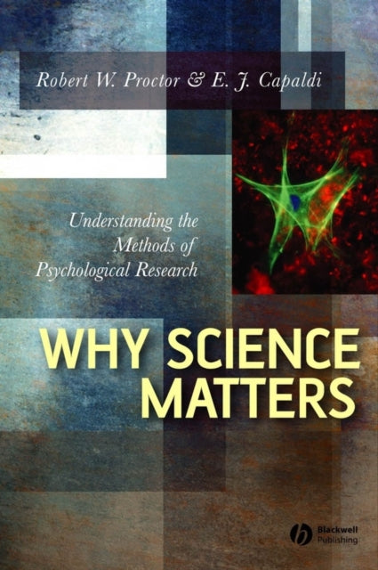 Book cover of: Why Science Matters. By: Robert Proctor, Robert W. Proctor