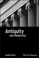 Book cover of: Antiquity and Modernity. By: Neville Morley