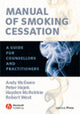 Book cover of: Manual of Smoking Cessation. By: Andy McEwen