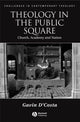 Book cover of: Theology in the Public Square. By: Gavin D'Costa