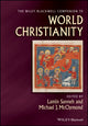 Book cover of: Wiley Blackwell Companion to World Christianity. By: Lamin Sanneh