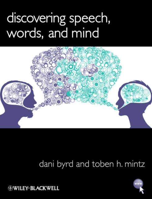 Book cover of: Discovering Speech, Words, and Mind. By: Dani Byrd