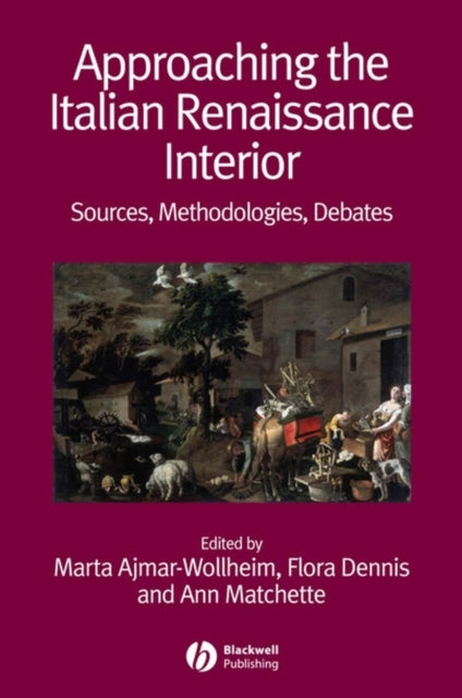 Book cover of: Approaching the Italian Renaissance Interior. By: Ann Matchette