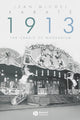 Book cover of: 1913. By: Jean-Michel Rabate, Jean-Michel Rabaté