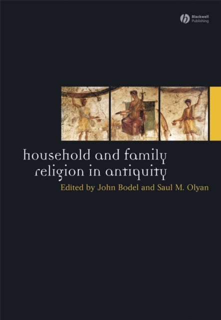 Book cover of: Household and Family Religion in Antiquity