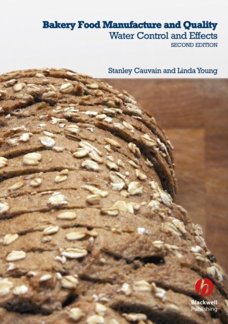 Book cover of: Bakery Food Manufacture and Quality. By: Stanley P. Cauvain