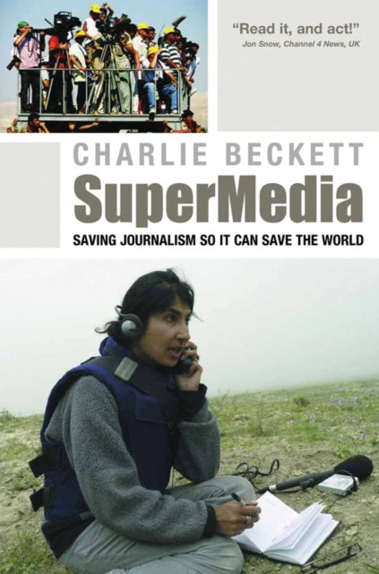 Book cover of: SuperMedia. By: Charlie Beckett