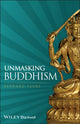 Book cover of: Unmasking Buddhism. By: Bernard Faure