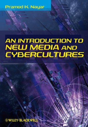 Introduction to New Media and Cybercultures