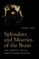 Book cover of: Splendors and Miseries of the Brain. By: Semir Zeki