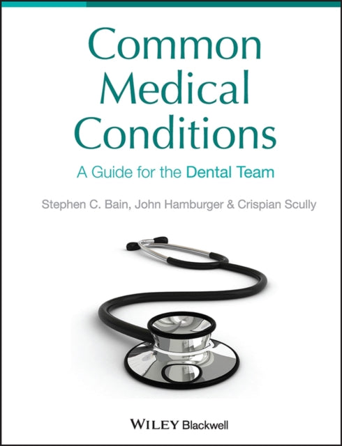 Book cover of: Common Medical Conditions. By: Bain, Steve MA., Bain, Steve MA
