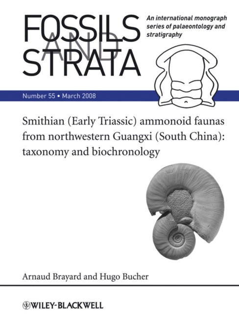 Book cover of: Smithian (Early Triassic) ammonoid faunas from northwestern Guangxi (South China). By: Arnaud Brayard