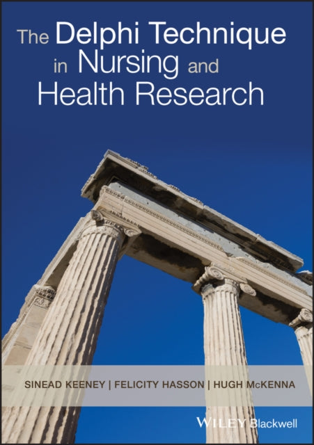 Book cover of: Delphi Technique in Nursing and Health Research. By: Sinead Keeney