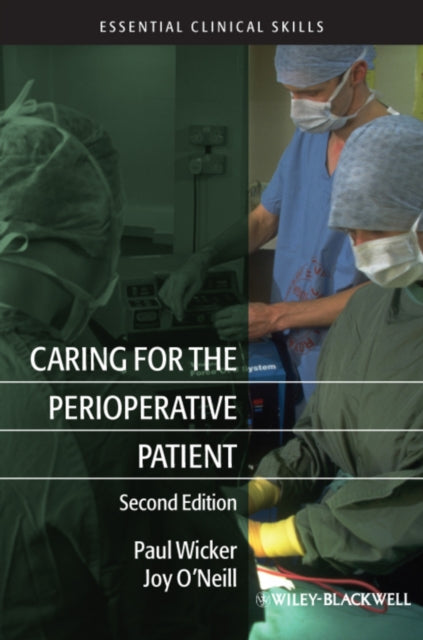 Book cover of: Caring for the Perioperative Patient. By: Paul Wicker