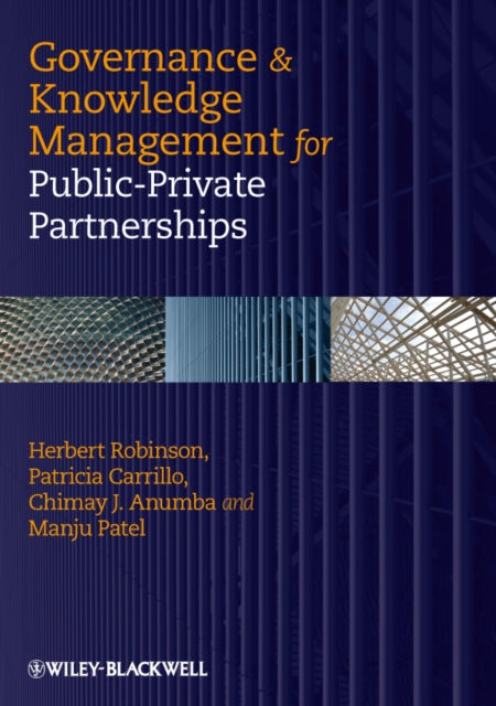 Book cover of: Governance and Knowledge Management for Public-Private Partnerships. By: Herbert Robinson