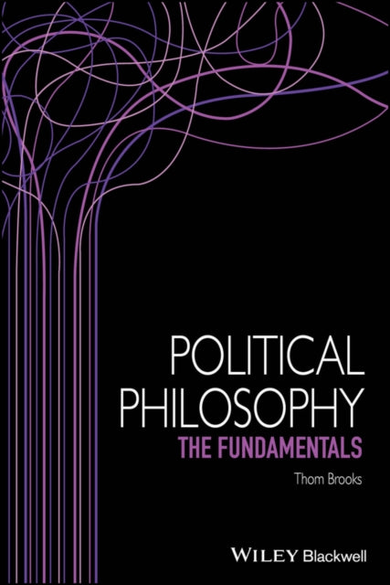 Book cover of: Political Philosophy. By: Thom Brooks