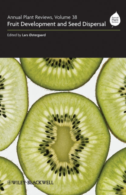 Book cover of: Annual Plant Reviews, Fruit Development and Seed Dispersal