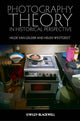 Book cover of: Photography Theory in Historical Perspective. By: Hilde van Gelder