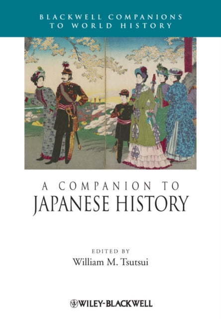 Book cover of: Companion to Japanese History. By: William M. Tsutsui
