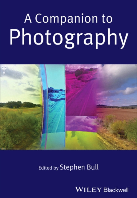 Book cover of: Companion to Photography. By: Stephen Bull