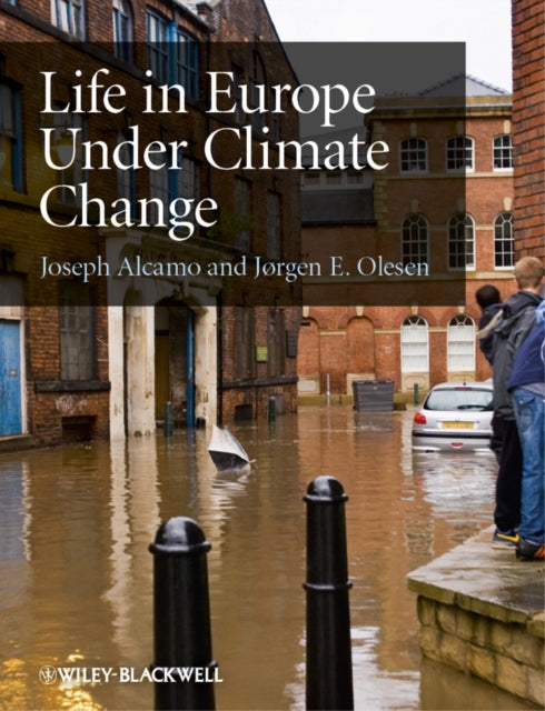 Book cover of: Life in Europe Under Climate Change. By: Joseph Alcamo