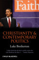 Book cover of: Christianity and Contemporary Politics. By: Luke Bretherton