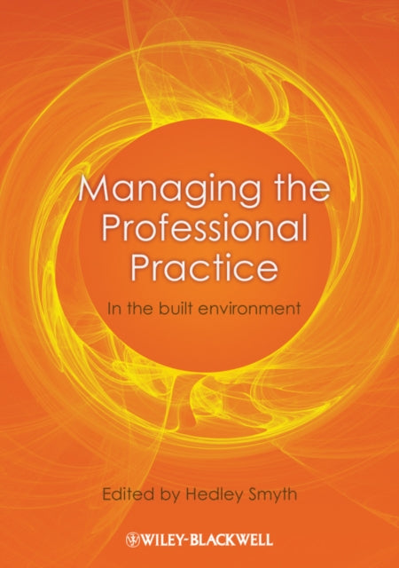 Book cover of: Managing the Professional Practice. By: Hedley Smyth