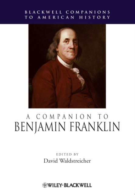 Book cover of: Companion to Benjamin Franklin. By: David Waldstreicher