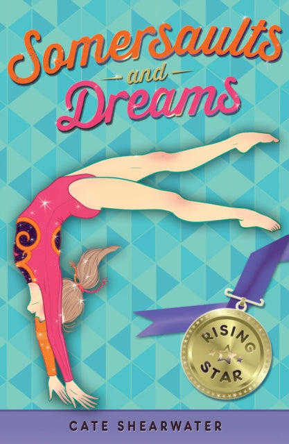 Book cover of: Somersaults and Dreams: Rising Star. By: Catherine Bruton