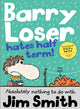 Barry Loser vihkab vaheaega