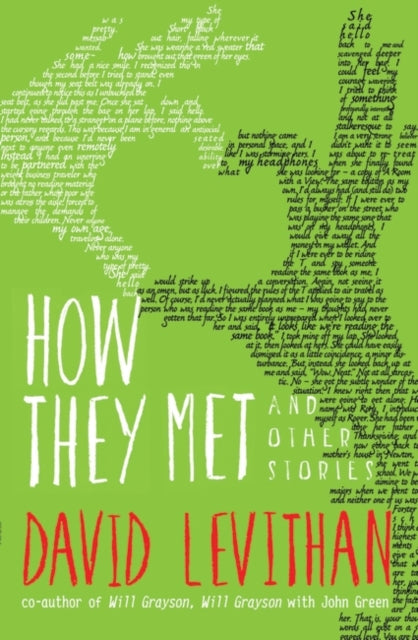 Book cover of: How They Met and Other Stories. By: David Levithan