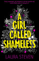 Book cover of: Girl Called Shameless. By: Laura Steven