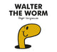Book cover of: Mr. Men Walter the Worm