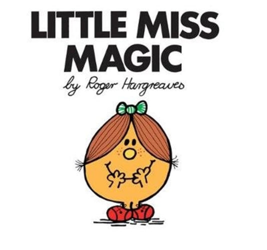 Book cover of: Little Miss Magic. By: Roger Hargreaves