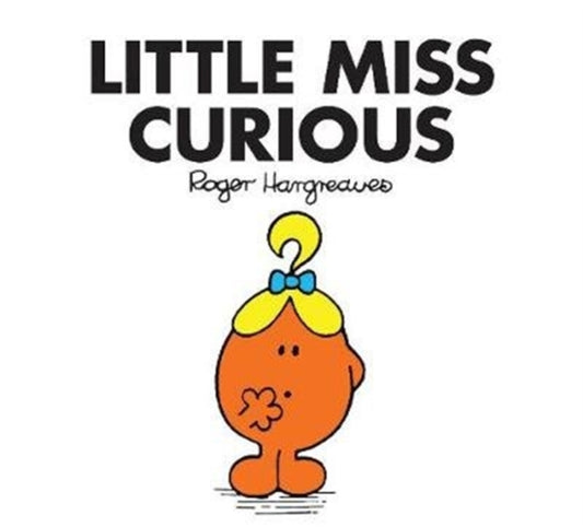 Book cover of: Little Miss Curious. By: Roger Hargreaves