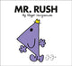 Book cover of: Mr. Rush. By: Roger Hargreaves