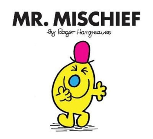 Book cover of: Mr. Mischief. By: Roger Hargreaves