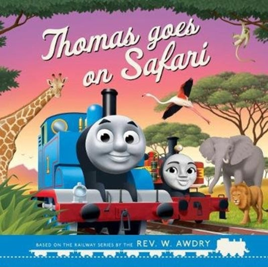 Book cover of: Thomas & Friends: Thomas Goes on Safari. By: Reverend W. Awdry