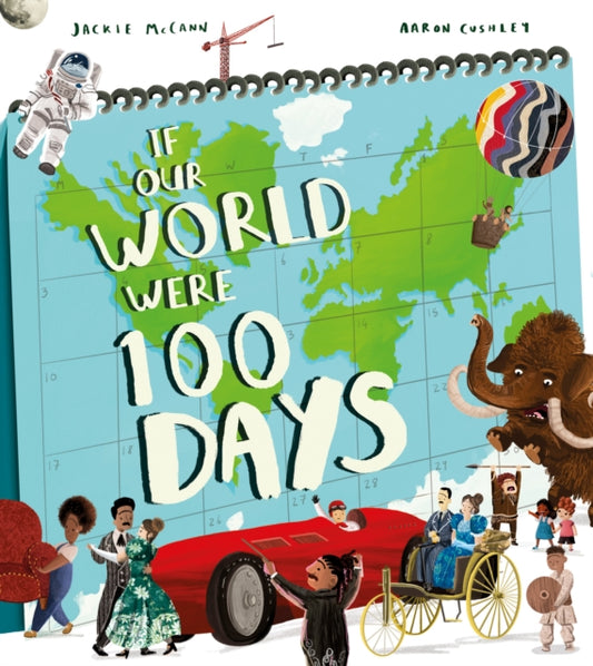 Book cover of: If Our World Were 100 Days. By: Jackie McCann