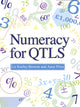 Book cover of: Numeracy for QTLS. By: Liz Keeley-Browne