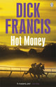 Book cover of: Hot Money. By: Dick Francis
