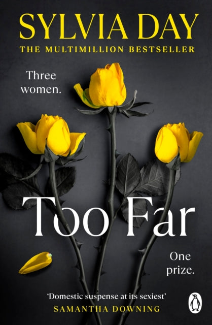 Book cover of: Too Far. By: Sylvia Day