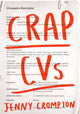 Book cover of: Crap CVs. By: Jenny Crompton