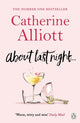 Book cover of: About Last Night . . .. By: Catherine Alliott