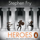 Book cover of: Heroes. By: Stephen Fry