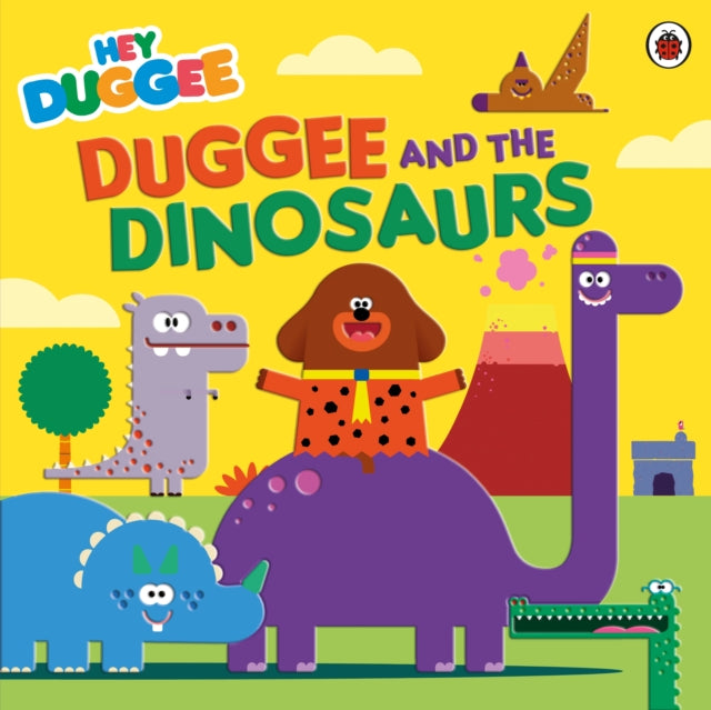 Book cover of: Hey Duggee: Duggee and the Dinosaurs. By: Hey Hey Duggee