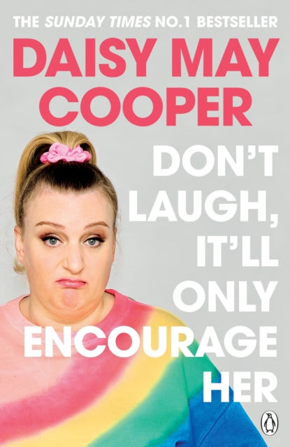 Book cover of: Don't Laugh, It'll Only Encourage Her. By: Daisy May Cooper