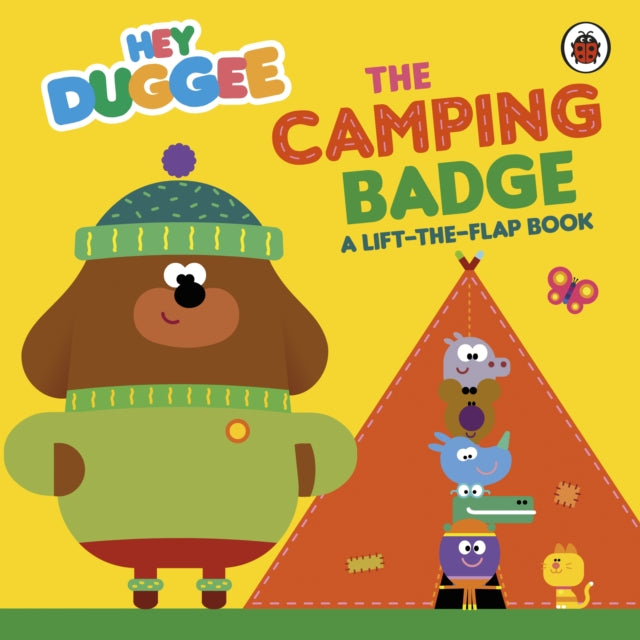 Book cover of: Hey Duggee: The Camping Badge. By: Hey Duggee